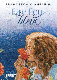 Être fleur bleue (eBook, ePUB) - Cianfarini, Francesca