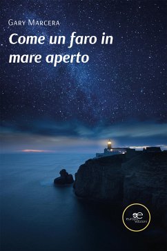 Come un faro in mare aperto (eBook, ePUB) - Marcera, Gary