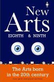 New Arts, Eighth and Ninth, the arts born in the 20th century (eBook, ePUB)
