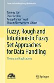 Fuzzy, Rough and Intuitionistic Fuzzy Set Approaches for Data Handling (eBook, PDF)