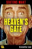 Sektens makt – Heaven's Gate (eBook, ePUB)