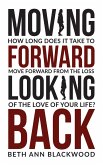 Moving Forward Looking Back (eBook, ePUB)