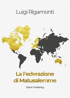 La Federazione di Matusalemme (eBook, ePUB) - Rigamonti, Luigi