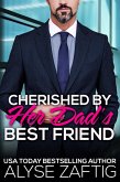 Cherished by Her Dad's Best Friend (eBook, ePUB)