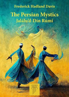 The Persian Mystics (eBook, ePUB) - Frederick Davis, Hadland