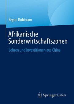 Afrikanische Sonderwirtschaftszonen (eBook, PDF) - Robinson, Bryan