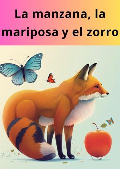 Cover La manzana, la mariposa y el zorro (eBook, ePUB)