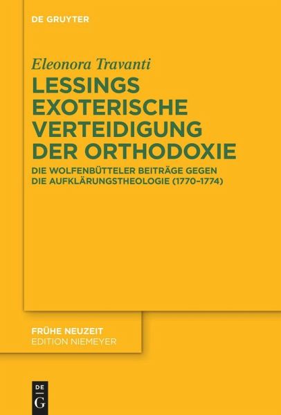 Lessings exoterische Verteidigung der Orthodoxie (eBook, ePUB) Lessings exoterische Verteidigung der Orthodoxie (eBook, ePUB)