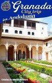 Granada - City Trip in Andalusia (Voyage Experience) (eBook, ePUB)
