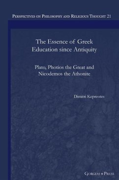 The Essence of Greek Education since Antiquity (eBook, PDF) - Kepreotes, Dimitri