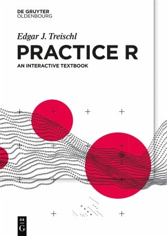 Practice R (eBook, ePUB) - Treischl, Edgar J.