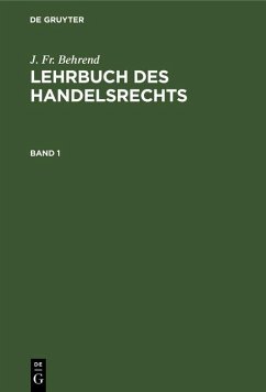 Cover J. Fr. Behrend: Lehrbuch des Handelsrechts. Band 1 (eBook, PDF)