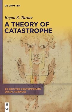 A Theory of Catastrophe (eBook, ePUB) - Turner, Bryan S.