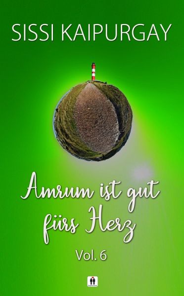 Amrum ist gut fürs Herz Vol. 6 (eBook, ePUB) Amrum ist gut fürs Herz Vol. 6 (eBook, ePUB)