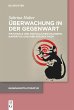 Überwachung in der Gegenwart (eBook,... - Bild 1