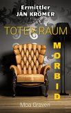 Jan Krömer - Ermittler: &quote;Toter Raum&quote; und &quote;Morbid&quote; (eBook, ePUB)