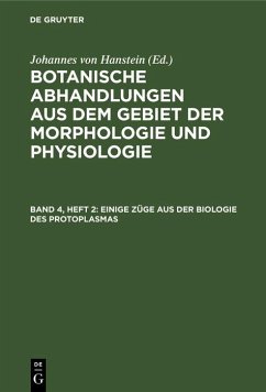 Einige Züge aus der Biologie des Protoplasmas (eBook, PDF) - Hanstein, Johannes Von