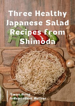Cover Three Healthy Japanese Salad Recipes from Shimoda (eBook, ePUB)