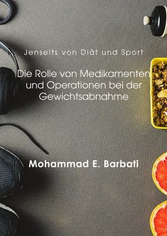Cover Jenseits von Diät und Sport: Die Rolle von Medikamenten und Operationen bei der Gewichtsabnahme (eBook, ePUB)
