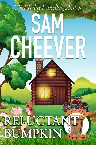 Reluctant Bumpkin (COUNTRY COUSIN MYSTERIES, #6) (eBook, ePUB)