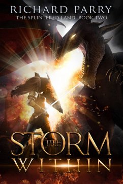 The Storm Within (The Splintered Land, #2) (eBook, ePUB) - Parry, Richard