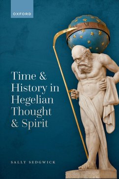 Time and History in Hegelian Thought and Spirit (eBook, ePUB) - Sedgwick, Sally