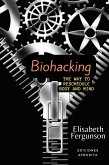 Biohacking (eBook, ePUB) Biohacking (eBook, ePUB)