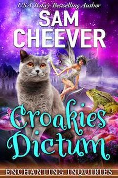 Croakies Dictum (ENCHANTING INQUIRIES, #14) (eBook, ePUB) - Cheever, Sam