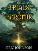 The Trials of Baromir (Tales of Baromir) (eBook, ePUB)