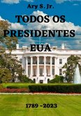 Todos os Presidentes EUA (eBook, ePUB)