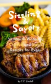 Sizzling and Savory: 30 Mouth-Watering Chicken and Steak Recipes for Every Occasion (eBook, ePUB)
