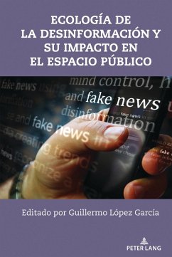 Cover Ecología de la desinformación y su impacto en el espacio público (eBook, ePUB)