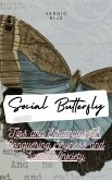 Social Butterfly: Tips and Strategies for Conquering Shyness and Social Anxiety (eBook, ePUB) Social Butterfly: Tips and Strategies for Conquering Shyness and Social Anxiety (eBook, ePUB)