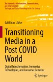 Transitioning Media in a Post COVID World