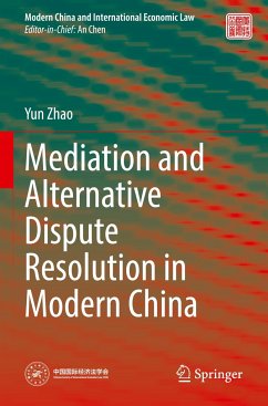 Mediation and Alternative Dispute Resolution in Modern China - Zhao, Yun