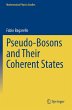 Pseudo-Bosons and Their Coherent States - Bild 1