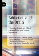 Addiction and the Brain - Bild 1