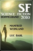 Science Fiction Doppelband 2010 (eBook, ePUB)