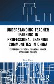 Understanding Teacher Learning in Professional Learning Communities in China