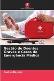 Gestão de Doentes Graves e Casos de Emergência Médica