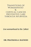 Transitions of womanhood & cervical cancer preventive care through Ayurveda