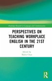 Perspectives on Teaching Workplace English in the 21st Century