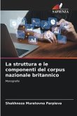 La struttura e le componenti del corpus nazionale britannico