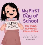 My First Day of School - Kuv Thawj Nub Moog Kawm Ntawv