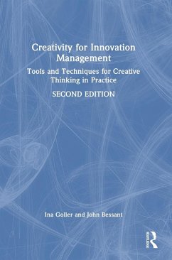 Creativity for Innovation Management - Goller, Ina; Bessant, John