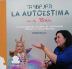 Trabajar la autoestima con los niños Trabajar la autoestima con los niños