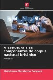 A estrutura e os componentes do corpus nacional britânico