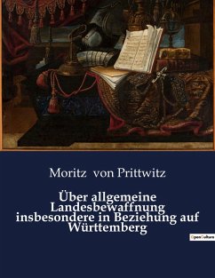 Cover Über allgemeine Landesbewaffnung insbesondere in Beziehung auf Württemberg