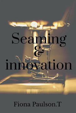 Seaming & innovation - Paulson., Fiona