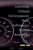 Learning Climate Environment How Influences Human Behaviors